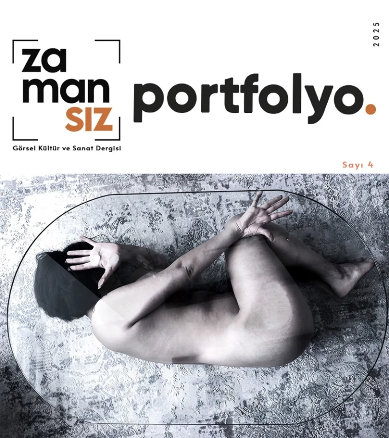 Zamansız Görsel Kültür ve Sanat Dergisi Portofolyo Sayısı-4