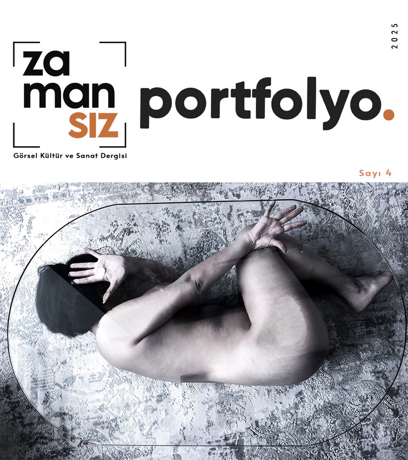 Zamansız Görsel Kültür ve Sanat Dergisi Portofolyo Sayısı-4