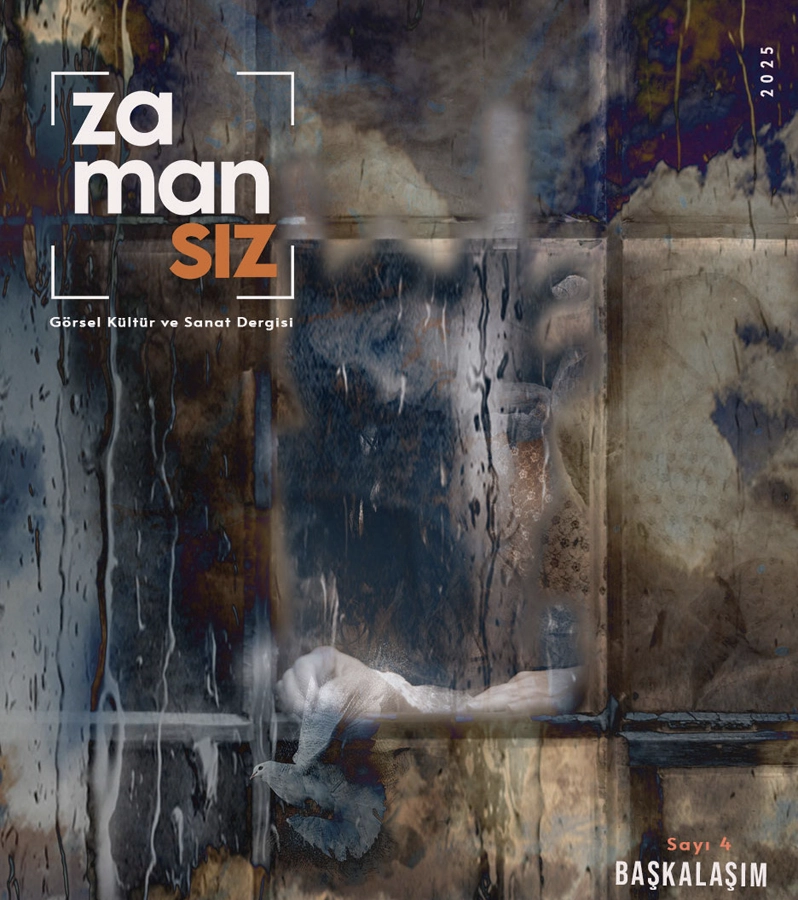 Zamansız Görsel Kültür ve Sanat Dergisi 4. Sayı-Başkalaşım