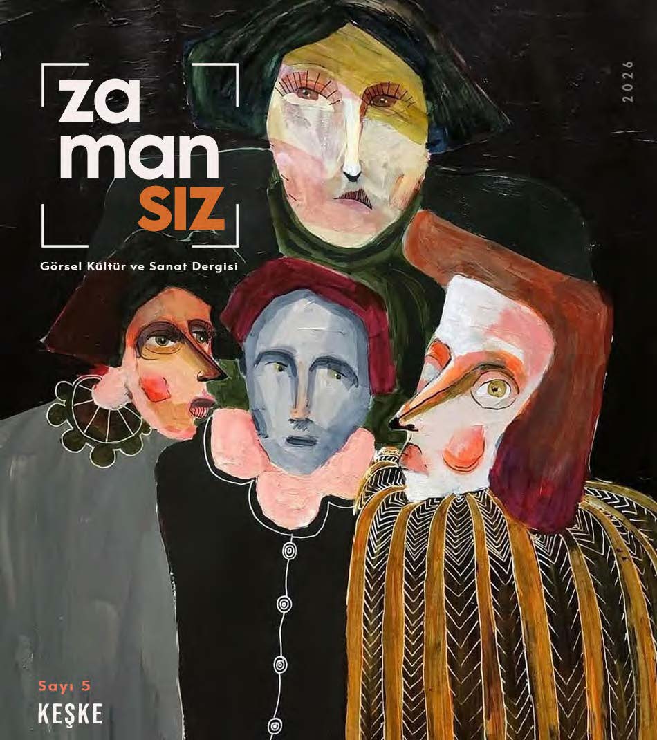 Zamansız Görsel Kültür ve Sanat Dergisi 5. Sayı-Keşke