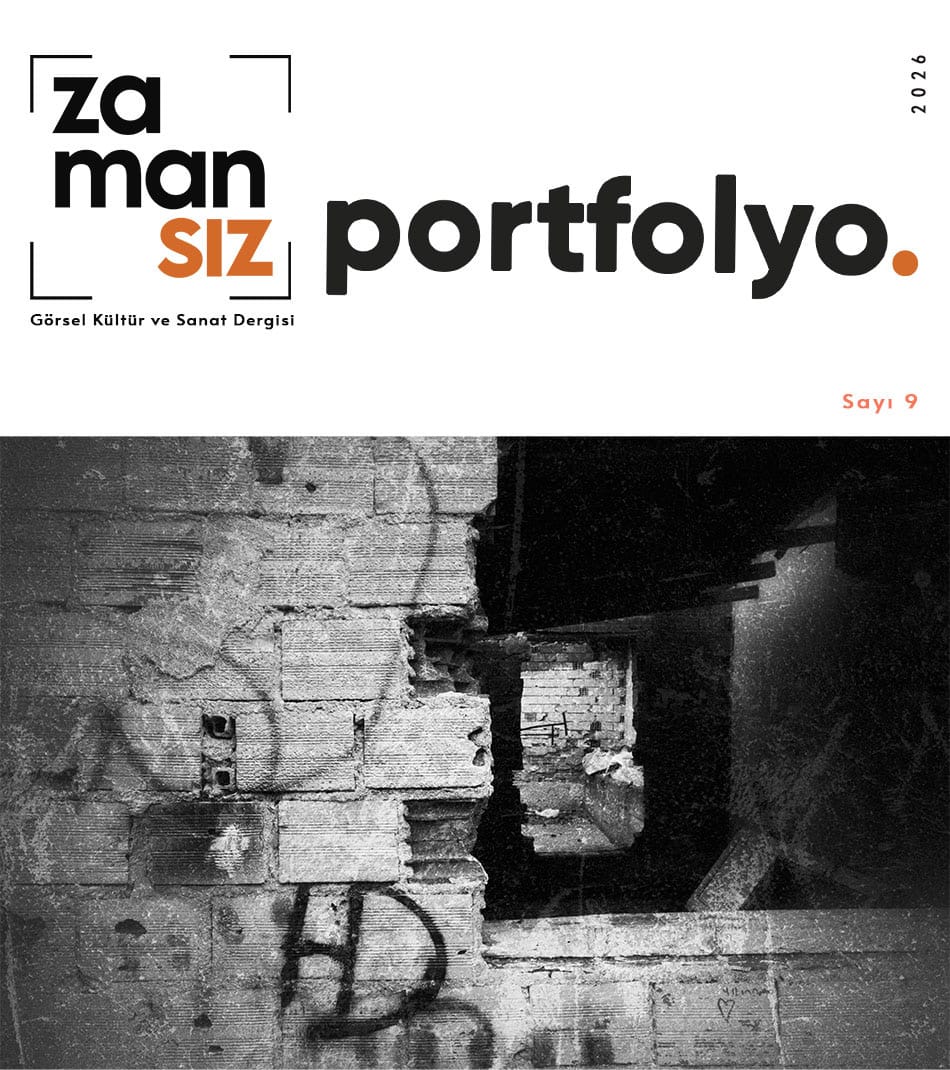 Zamansız Görsel Kültür ve Sanat Dergisi Portofolyo Sayısı-9